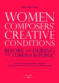 Produktbild: Women Composers' Creative Conditions Before and During the Turkish Republic