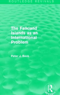 Produktbild: Beck, P: The Falkland Islands as an International Problem