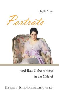 Produktbild: Portr&auml;ts und ihre Geheimnisse in der Malerei