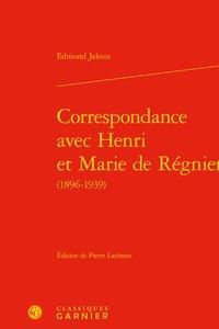 Produktbild: Correspondance Avec Henri Et Marie De Regnier (1896-1939)