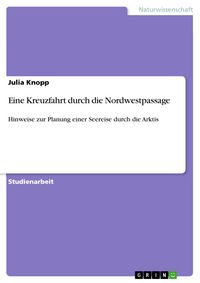 Produktbild: Eine Kreuzfahrt durch die Nordwestpassage