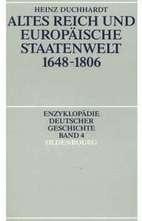 Produktbild: Altes Reich und europ&auml;ische Staatenwelt 1648-1806