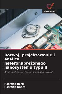 Produktbild: Rozw&oacute;j, projektowanie i analiza heteronapr&iquest;&iquest;onego nanosystemu typu II