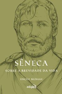 Produktbild: Sobre a brevidade da vida - Edi&ccedil;&atilde;o Bil&iacute;ngue