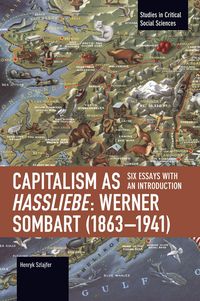 Produktbild: Capitalism as Hassliebe: Werner Sombart (1863-1941)