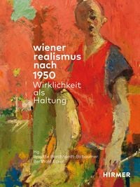 Produktbild: Wiener Realismus nach 1950 - Wirklichkeit als Haltung