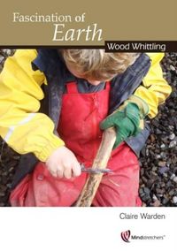 Produktbild: Fascination of Earth: Wood Whittling