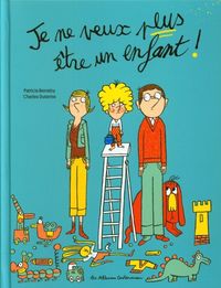 Produktbild: Je ne veux plus &ecirc;tre un enfant !