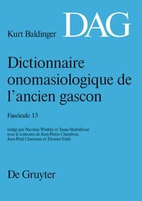 Produktbild: Dictionnaire onomasiologique de l&rsquo;ancien gascon (DAG). Fascicule 13