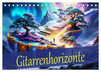 Produktbild: Gitarrenhorizonte (Tischkalender 2026 DIN A5 quer), CALVENDO Monatskalender