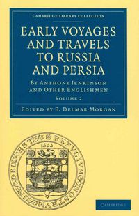 Produktbild: Early Voyages and Travels to Russia and Persia