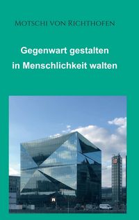 Produktbild: Gegenwart gestalten in Menschlichkeit walten