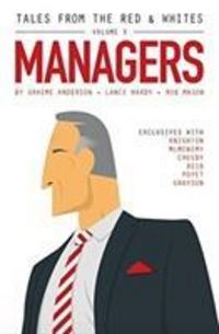 Produktbild: Hardy, L: Tales from the Red & Whites Volume 3: Managers