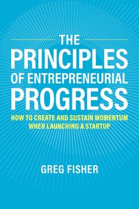 Produktbild: The Principles of Entrepreneurial Progress