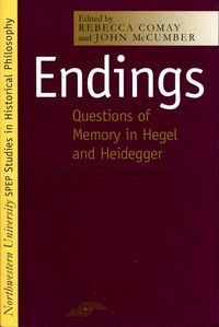 Produktbild: Endings: Questions of Memory in Hegel and Heidegger
