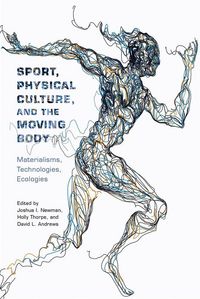 Produktbild: Sport, Physical Culture, and the Moving Body