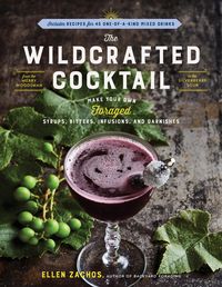 Bild vom Artikel The Wildcrafted Cocktail vom Autor Ellen Zachos