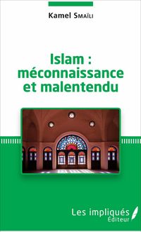 Produktbild: Islam : m&eacute;connaissance et malentendu