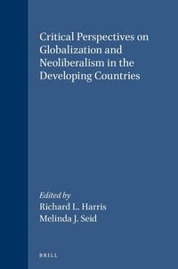 Produktbild: Critical Perspectives on Globalization and Neoliberalism in the Developing Countries