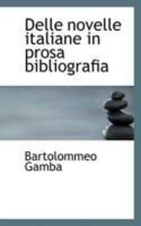 Produktbild: Delle Novelle Italiane in Prosa Bibliografia
