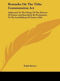 Produktbild: Remarks On The Tithe Commutation Act