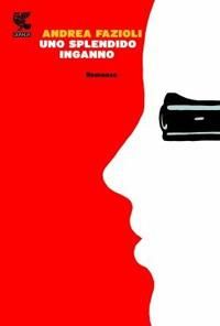 Produktbild: Uno splendido inganno. Un nuovo intrigo a Zurigo