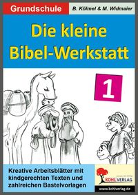 Produktbild: Die kleine Bibel-Werkstatt - Band 1 (1./2. Schuljahr)