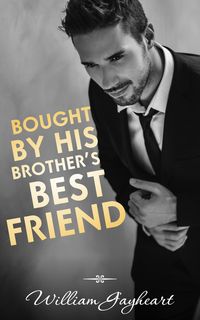 Produktbild: Bought by His Brother's Best Friend