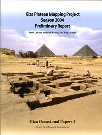 Produktbild: Giza Plateau Mapping Project Season 2004 Preliminary Report