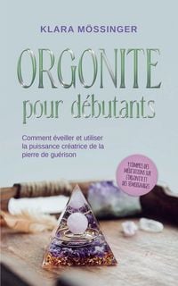 Produktbild: Orgonite pour d&eacute;butants