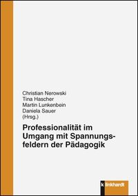 Produktbild: Professionalit&auml;t im Umgang mit Spannungsfeldern der P&auml;dagogik