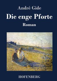 Bild vom Artikel Die enge Pforte vom Autor André Gide