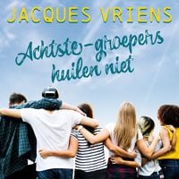 Produktbild: Achtste-groepers huilen niet