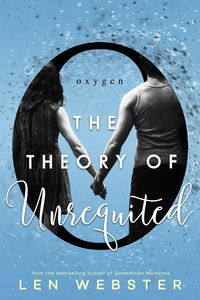 Produktbild: The Theory of Unrequited (The Science of Unrequited, #1)
