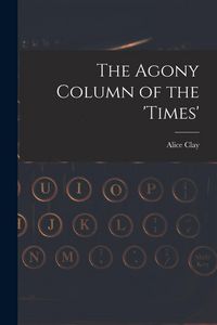 Produktbild: The Agony Column of the 'Times'