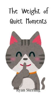 Produktbild: The Weight of Quiet Moments