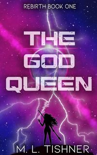 Bild vom Artikel The God Queen vom Autor M. L. Tishner
