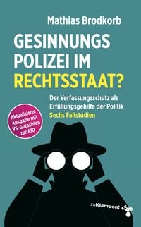Produktbild: Gesinnungspolizei im Rechtsstaat?