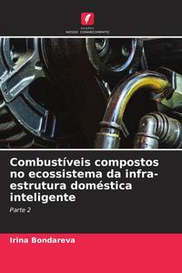 Produktbild: Combust&iacute;veis compostos no ecossistema da infra-estrutura dom&eacute;stica inteligente
