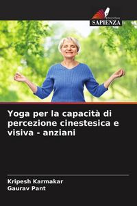 Produktbild: Yoga per la capacit&agrave; di percezione cinestesica e visiva - anziani