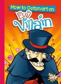 Produktbild: How to Outsmart an Evil Villain