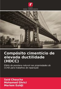 Produktbild: Comp&oacute;sito ciment&iacute;cio de elevada ductilidade (HDCC)