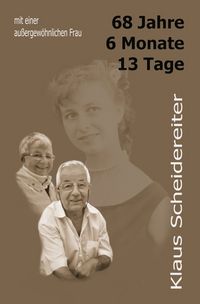 Produktbild: 68 Jahre, 3 Monate, 13 Tage