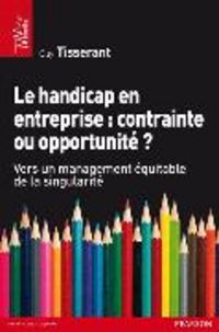 Produktbild: Handicap en entreprise : contrainte ou opportunit&eacute; ?