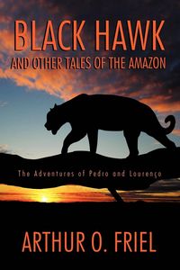 Produktbild: Black Hawk and Other Tales of the Amazon