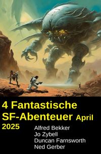 Produktbild: 4 Fantastische SF-Abenteuer April 2025