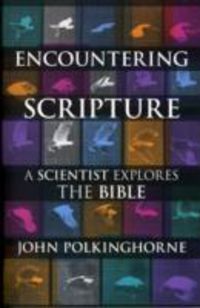 Produktbild: Polkinghorne, J: Encountering Scripture