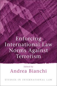 Produktbild: Enforcing International Law Norms Against Terrorism
