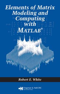 Produktbild: Elements of Matrix Modeling and Computing with MATLAB