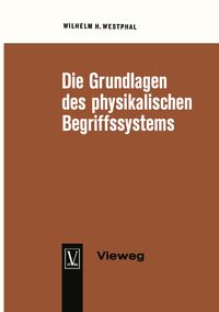Produktbild: Die Grundlagen des physikalischen Begriffssystems